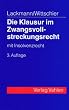 Die Klausur im Zwangsvollstreckungsrecht: Mit Insolvenzrecht