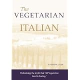 The Vegetarian: Italian Cookbook ~ Andrew Carr