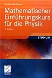 Mathematischer Einf�hrungskurs f�r die Physik - Siegfried Gro�mann