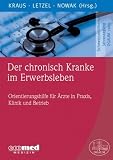 DGAUM-PAKET: Der chronisch Kranke im Erwerbsleben: Orientierungshilfe f&uuml;r &Auml;rzte in Praxis, Klinik und Betrieb (Schwerpunktthema Jahrestagung DGAUM)