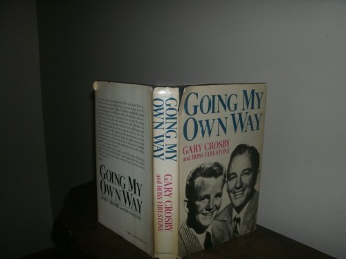 GOING MY OWN WAY