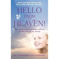 Hello from Heaven: Messages of Love and Hope Through After-Death Communication