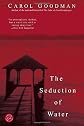 The Seduction of Water