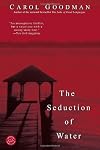 The Seduction of Water