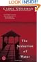 The Seduction of Water (Ballantine Reader's Circle)