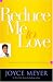 Reduce Me to Love: Unlocking the Secret to Lasting Joy