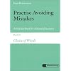Practise Avoiding Mistakes. A Practice Book for Advanced Learners: Practise Avoiding Mistakes, Bd.2, Choice of Words