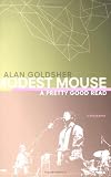 Modest Mouse: A Pretty Good Read