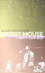 Modest Mouse: A Pretty Good Read