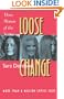 Loose Change: Three Women of the Sixties