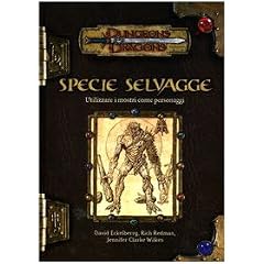 Dungeons & Dragons. Specie selvagge. Utilizzare i mostri come personaggi