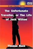 The Unfortunate Traveller, or The Life of Jack Wilton