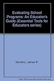 Evaluating school programs : an educator's guide