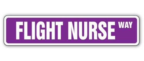 FLIGHT NURSE -Street Sign- military nursing army gift