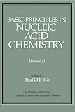 Basic principles in nucleic acid chemistry. Vol.2