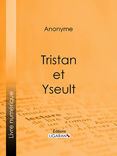 Tristan et Yseult (French Edition)