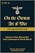 On the German Art of War, Truppenfuhrung: German Army Manual for Unit Command in Worl...