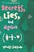 Secrets, Lies, and Algebra