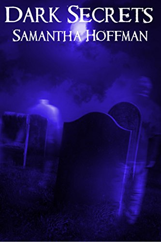 Dark Secrets (Dark Heritage #1)