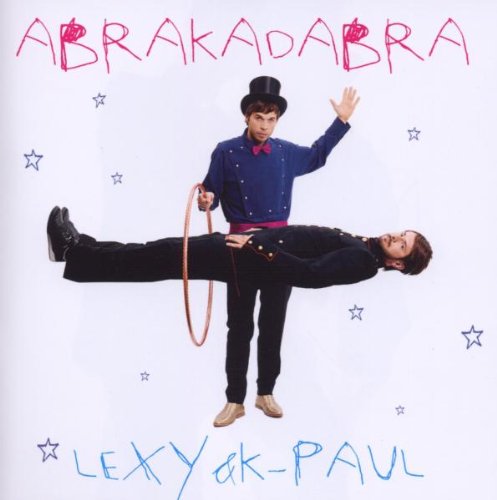 Lexy & K-paul - Abrakadabra - Zortam Music