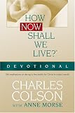 How Now Shall We Live?