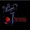 Two Ton Boa