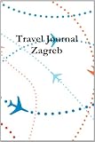 Travel Journal Zagreb