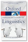  The Concise Oxford Dictionary of Linguistics (Oxford Paperback Reference)