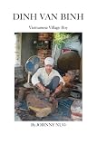Dinh Van Binh: Vietnamese Village Boy