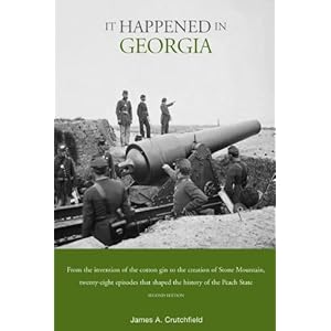 It Happened in Georgia, 2nd (It Happened In Series) James A. Crutchfield