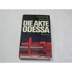 Die Akte Odessa. Roman