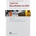 Typische Bausch�den im Bild: erkennen, bewerten, vermeiden