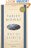 Bay of Spirits: A Love Story (Globe and Mail Best Books)
