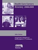Health Care Careers Directory 2008-2009 (Health Professions Career and Education Directory) image