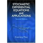 Stochastic Differential Equations and Applications by  Xuerong Mao