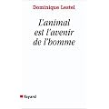 L'animal est l'avenir de l'homme