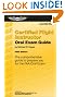 Certified Flight Instructor Oral Exam Guide: The Comprehensive Guide to Prepare You for the FAA Oral Exam (Oral Exam Guide series)