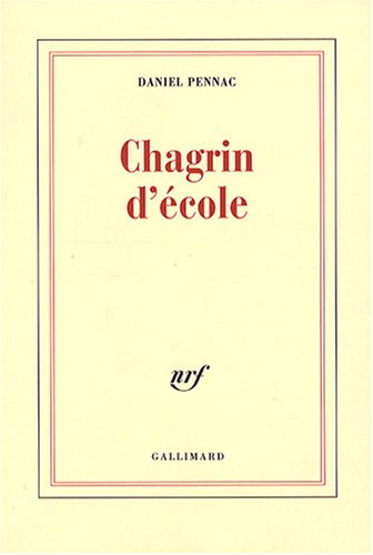 Chagrin d'�cole - Prix Renaudot 2007