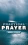 Practical Prayer