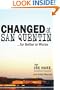 Changed at San Quentin...for Better or Worse