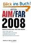 AIM/FAR: Aeronautical Information Manual/federal Aviation Regulations (AIM/FAR: Airman's Information Manual/Federal Aviation Regulations)