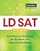 Search : LD SAT Study Guide: Test Prep and Strategies for Students with Learning Disabilities