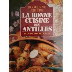 La Bonne Cuisine des Antilles