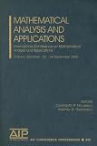 Mathematical Analysis and Applications: International Conference on Mathematical Analysis and Applications (AIP Conference Proceedings / Mathematical and Statistical Phsyics)