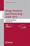 Image analysis and processing - ICIAP 2013 : 17th international conference, Naples, Italy, September 9-13, 2013, proceedings