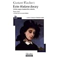 Ecrire Madame Bovary : Lettres, pages, manuscrits, extraits