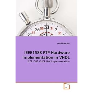 IEEE1588 PTP Hardware Implementation in VHDL: IEEE1588 VHDL HW Implementation