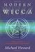 Modern Wicca: A History From Gerald Gardner to the Present