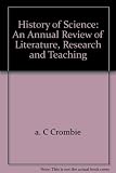 History of science: an annual review of literature, research and teaching. Vol.10: 1971