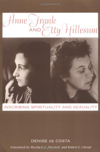 Image of: Anne Frank and Etty Hillesum: Inscribing Spirituality and Sexuality